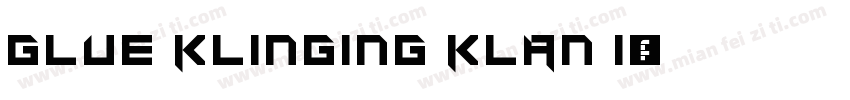Glue Klinging Klan I字体转换